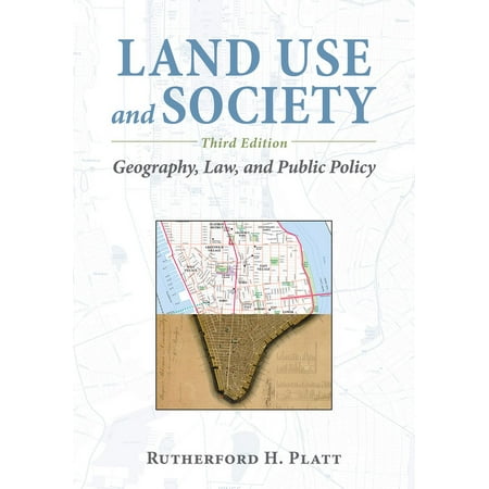 UPC: 9781610914543 | Land Use and Society  Third Edition : Geography  Law  and Public Policy (Edition 3) (Paperback)