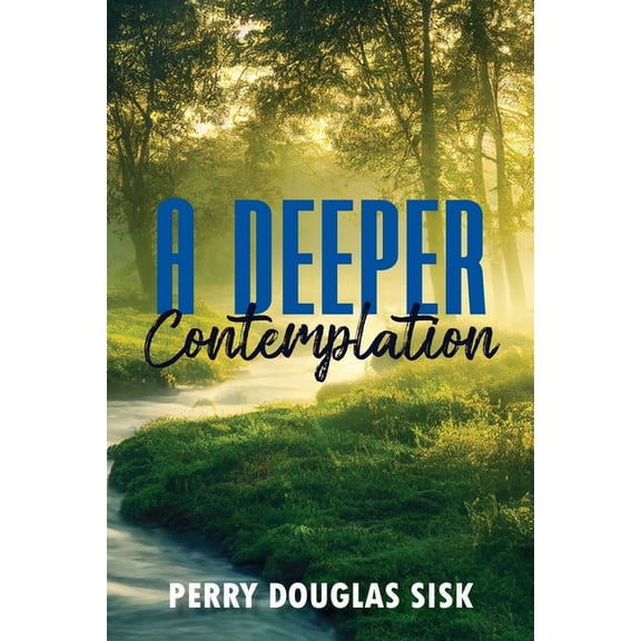 A Deeper Contemplation, (Paperback)