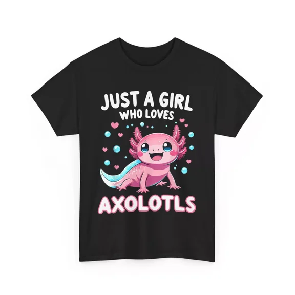 NEW Axolotl Kawaii Just A Girl Who Loves Axolotls T-Shirt