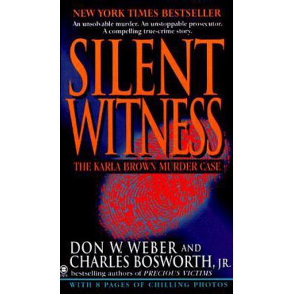 Pre-Owned Silent Witness The Karla Brown Murder Case (Hardcover) 0451404238 9780451404237