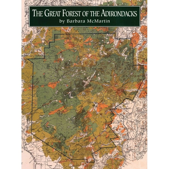 Great Forest Of The Adirondacks, (Hardcover)