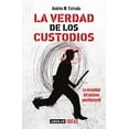 thumbnail image 1 of La verdad de los custodios. La voracidad del sistema penitenciario, 1 of 1