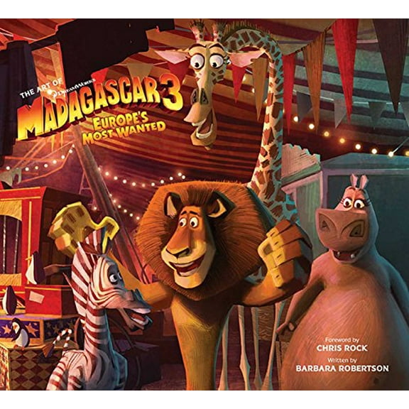 Pre-Owned The Art of Madagascar 3: Europe's Most Wanted (Hardcover) 1608870758 9781608870752