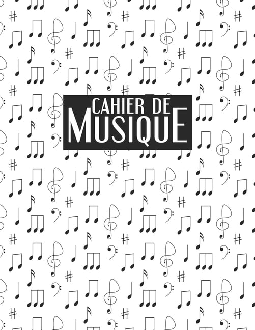 Présentation Cahier De Musique Cahier de Musique : 120 partitions vierges avec 12 portées - Format A4