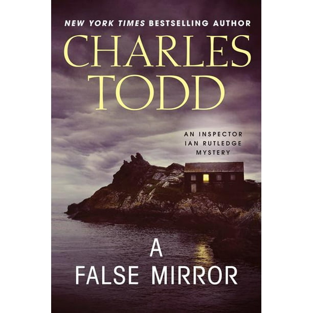 Inspector Ian Rutledge Mysteries A False Mirror (Series 9) (Paperback)
