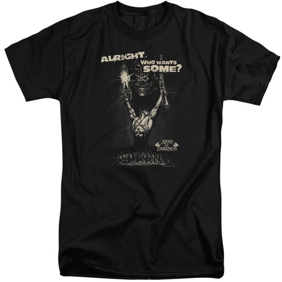 Army Of Darkness Want Some Adult Tall T-Shirt Black