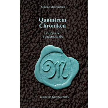 Quamtrem Chroniken: Golfopoulet Sonderausgabe (Paperback)
