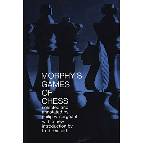 Pre-Owned Morphy's Games of Chess (Paperback) 0486203867 9780486203867