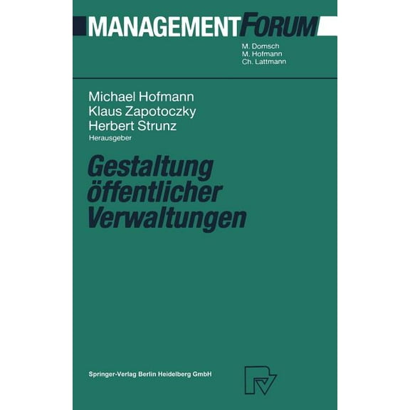 Management Forum Gestaltung Ãffentlicher Verwaltungen, (Paperback)