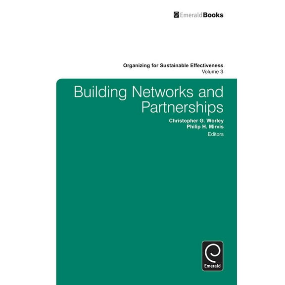 Organizing for Sustainable Effectiveness Building Networks and Partnerships, Book 3, (Hardcover)