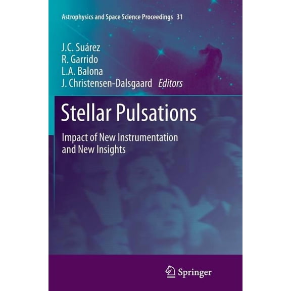 Astrophysics and Space Science Proceedin Stellar Pulsations: Impact of New Instrumentation and New Insights, Book 31, (Paperback)