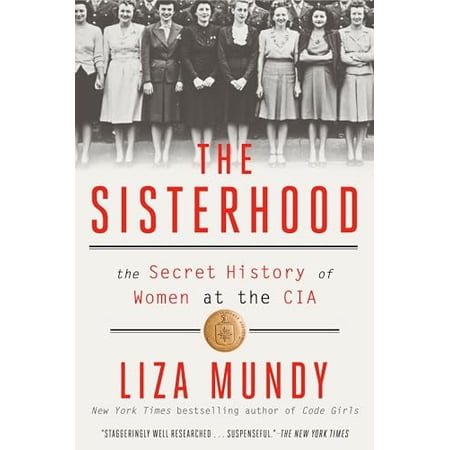 Pre-Owned The Sisterhood: The Secret History of Women at the CIA 9780593238196 0593238192 Paperback