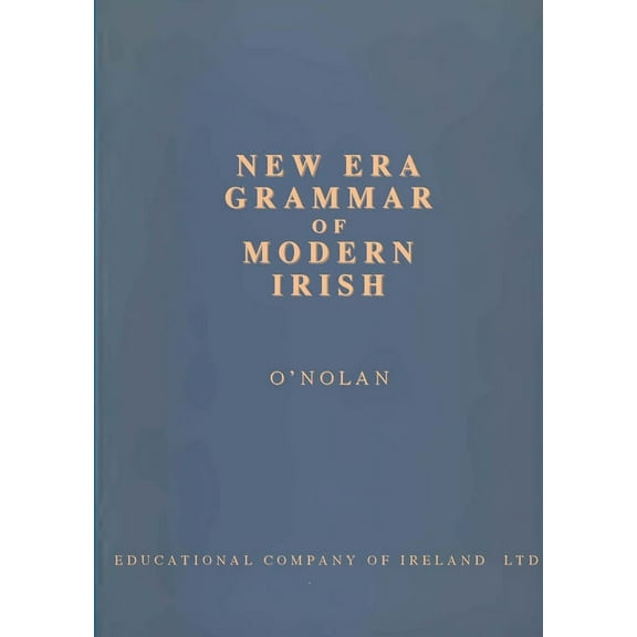 New Era Grammar of Modern Irish, (Paperback)