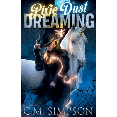 C.M.'s Collections Pixie Dust Dreaming, Book 7, (Paperback)
