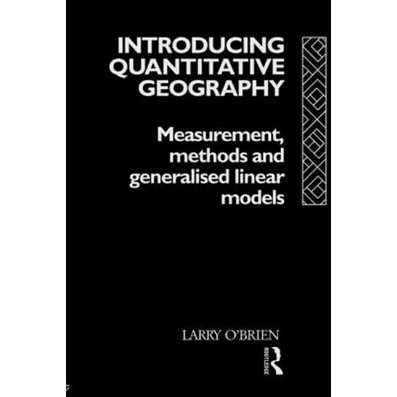 Pre-Owned International Studies of Women and Place Introducing Quantitative Geography: Measurement, Methods and Generalised Linear Models, (Paperback)