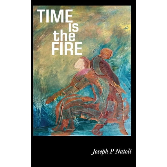 Time is the Fire, (Paperback)