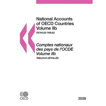 National Accounts Of Oecd Countries 2009 Volume Iib