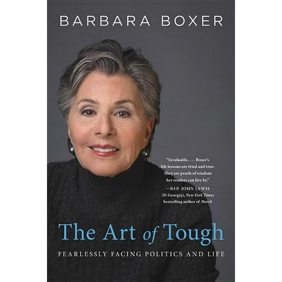 The Art of Tough: Fearlessly Facing Politics and Life, (Paperback)