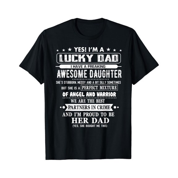 I'M A Lucky Dad I Have A Awesome Daughter She'S Stubborn T-Shirt