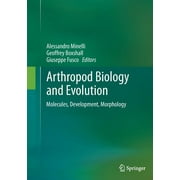 Arthropod Biology and Evolution: Molecules, Development, Morphology (Paperback)