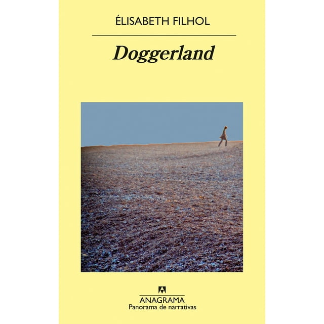 DOGGERLAND Anagrama Elisabeth Filhol