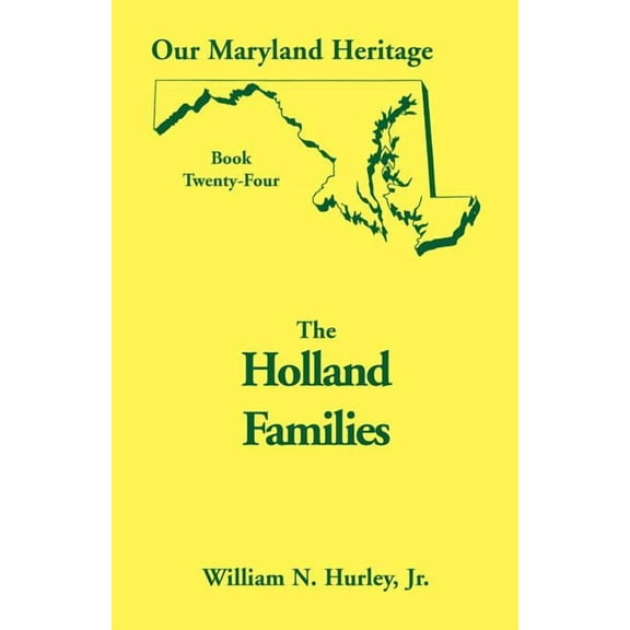 Our Maryland Heritage, Book 24: The Holl