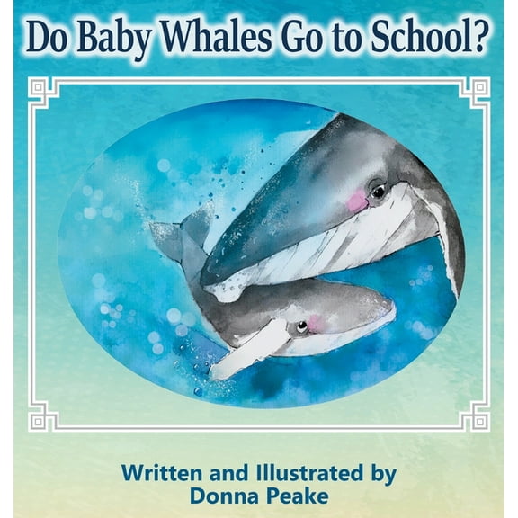 Do Baby Whales Go to School?, (Hardcover)