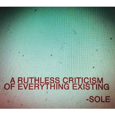 Sole - A Ruthless Criticism Of Everything Existing - Rap / Hip-Hop - CD