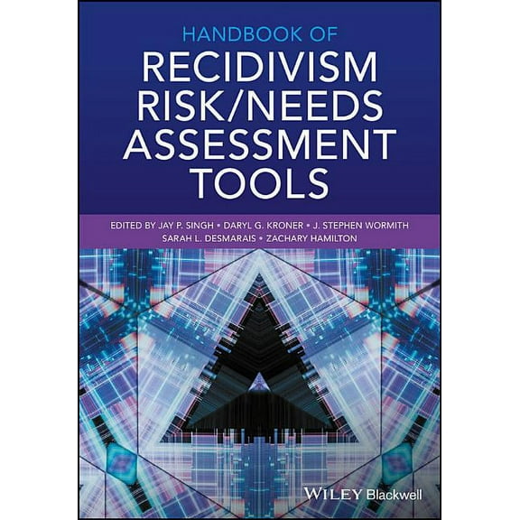 Handbook of Recidivism Risk / Needs Assessment Tools, (Paperback)