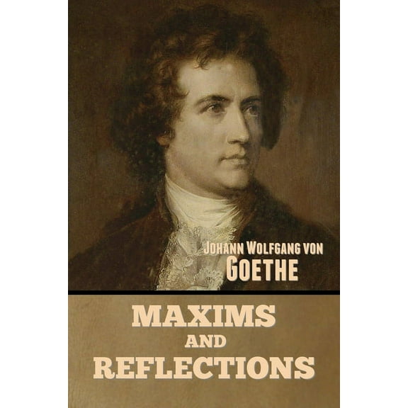 Maxims and Reflections, (Paperback)