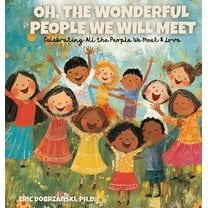 Oh, The Wonderful People We Will Meet, (Hardcover)