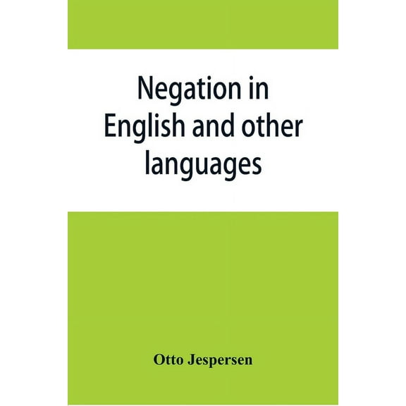 Negation in English and other languages, (Paperback)