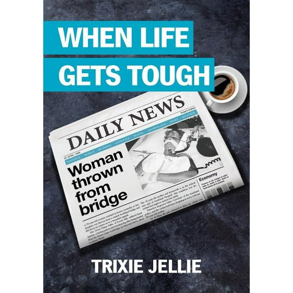 When Life Gets Tough, (Paperback)