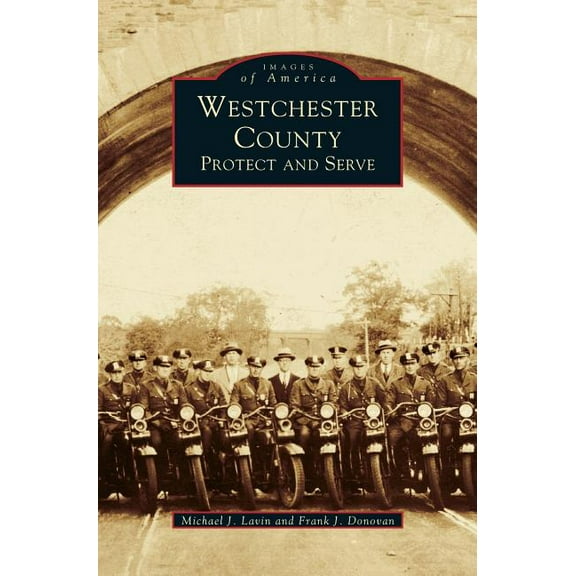 Westchester County: Protect and Serve (Hardcover)