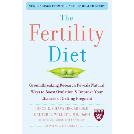 The Fertility Diet: Groundbreaking Research Reveals Natural Ways to Boost Ovulation and Improve Your Chances of Getting Pregnant (Best Way To Get Pregnant Quickly)