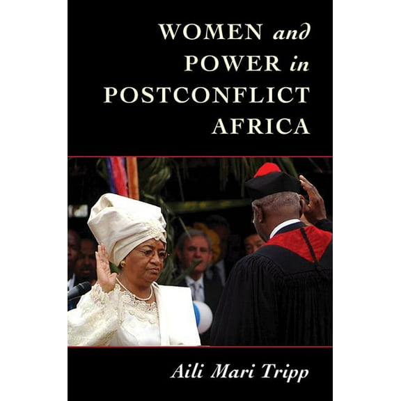 Cambridge Studies in Gender and Politics Women and Power in Postconflict Africa, (Hardcover)