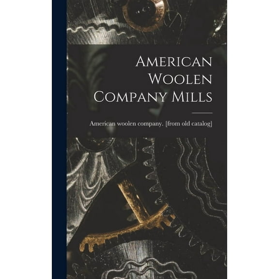 American Woolen Company Mills (Hardcover)