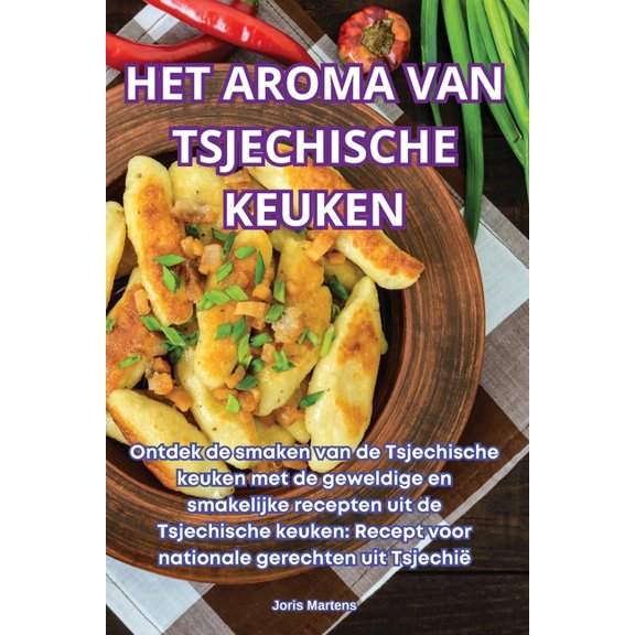 Het Aroma Van Tsjechische Keuken, (Paperback)