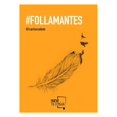 thumbnail image 1 of Libro #follamantes Tapa Blanda, Autor Carlos Salem, Editorial Mueve Tu Lengua, 1 of 1