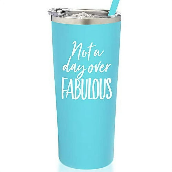 Not A Day Over Fabulous - Happy Birthday Gift for Best Friend - Stainless Steel Tumbler, Coffee Mug and Wine Tumbler with Lid and Straw - Insulated Cup for Coffee Travel Mug & Mom's Birthday Presents