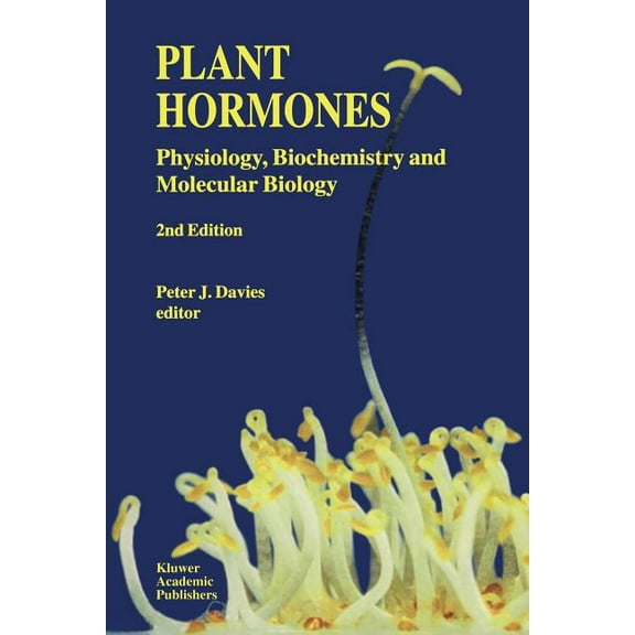 Plant Hormones: Physiology, Biochemistry and Molecular Biology, (Paperback)