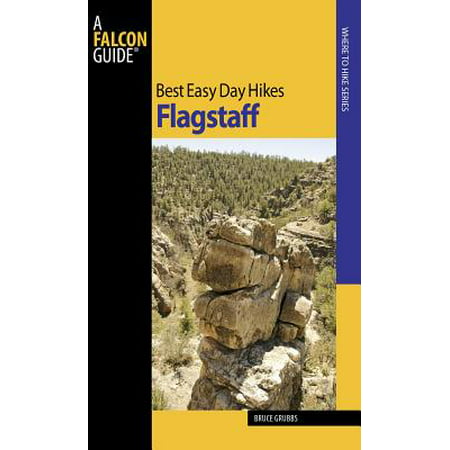 Best Easy Day Hikes Flagstaff - eBook (Best Hikes In Flagstaff)