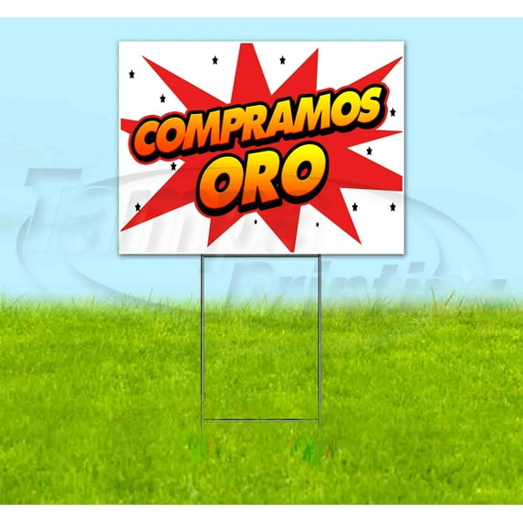 Compramos Oro (18" x 24") Yard Sign, Includes Metal Step Stake