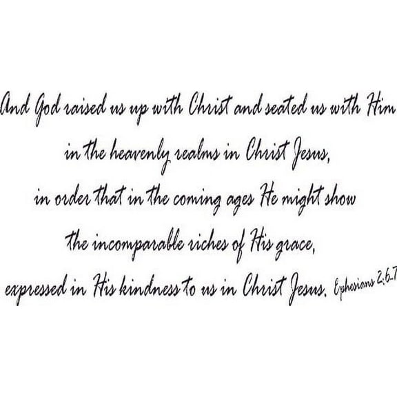 Ephesians 2:6-7, Bible Verse Vinyl Wall Decal by Scripture Wall Art, 11"x22" Black, Christian