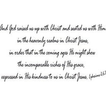 Ephesians 2:6-7, Bible Verse Vinyl Wall Decal by Scripture Wall Art, 11"x22" Black, Christian