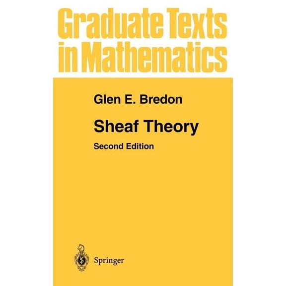 Graduate Texts in Mathematics Sheaf Theory, Book 170, (Hardcover)