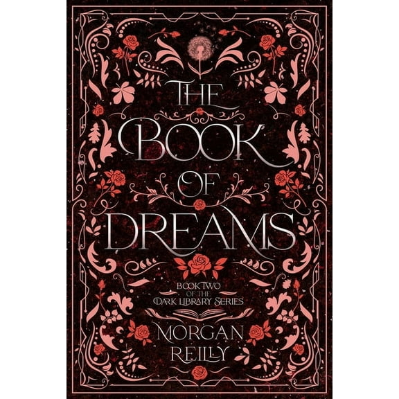 The Dark Library The Book of Dreams: A Dark Fairytale Retelling of Sleeping Beauty, Book 2, (Paperback)