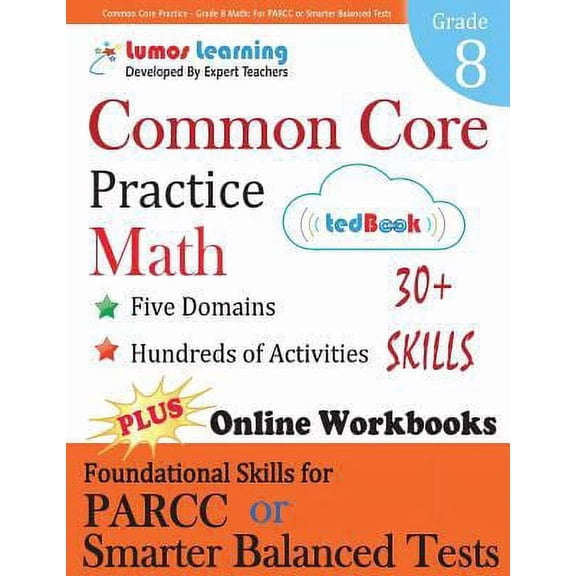 Common Core Practice - Grade 8 Math: Workbooks to Prepare for the Parcc or Smarter Balanced Test