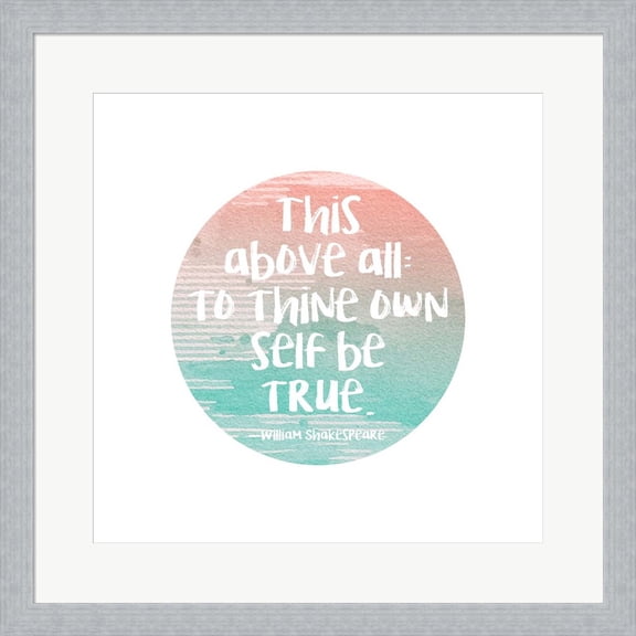 To Thine Own Self Be True Shakespeare Green by Quote Master, Framed Wall Art, 19.5W x 19.5H