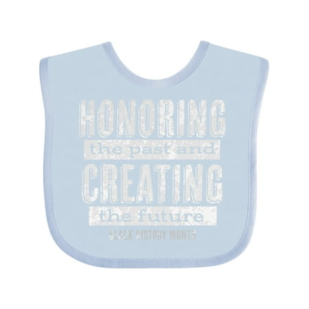 

Inktastic Honoring the Past and Creating the Future Black History Boys or Girls Baby Bib